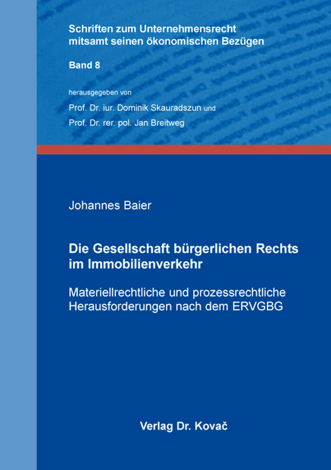 Die Gesellschaft b&uuml;rgerlichen Rechts im Immobilienverkehr - Johannes Baier