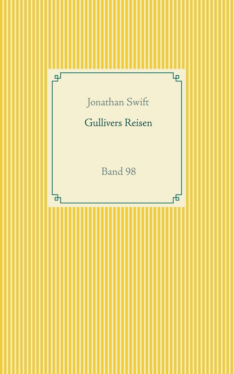 Gullivers Reisen - Jonathan Swift
