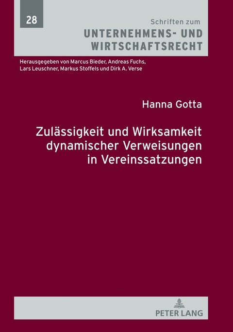 Zul&auml;ssigkeit und Wirksamkeit dynamischer Verweisungen in Vereinssatzungen - Hanna Gotta