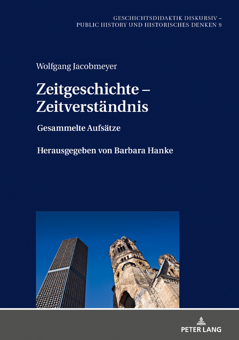 Zeitgeschichte &ndash; Zeitverstaendnis - Wolfgang Jacobmeyer