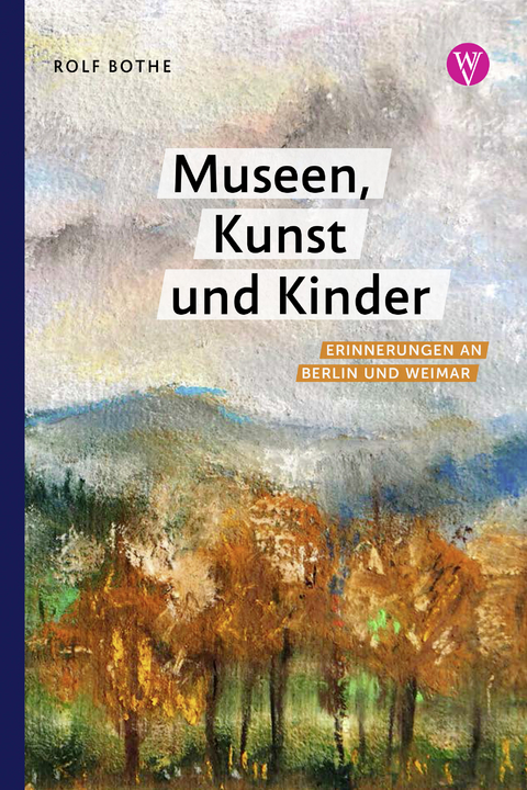 Museen, Kunst und Kinder - Rolf Bothe