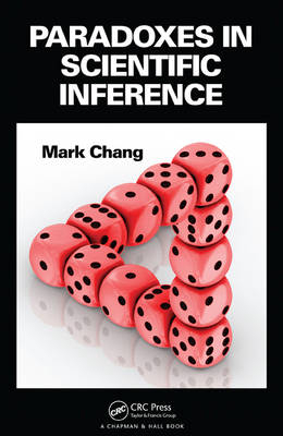 Paradoxes in Scientific Inference -  Mark Chang