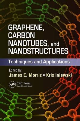 Graphene, Carbon Nanotubes, and Nanostructures - 
