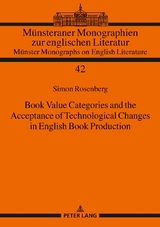 Book Value Categories and the Acceptance of Technological Changes in English Book Production - Simon Rosenberg