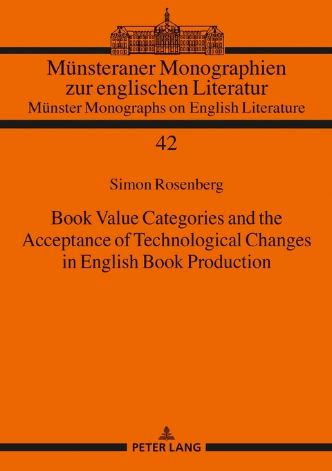 Book Value Categories and the Acceptance of Technological Changes in English Book Production - Simon Rosenberg