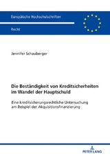 Die Best&auml;ndigkeit von Kreditsicherheiten im Wandel der Hauptschuld - Jennifer Schauberger