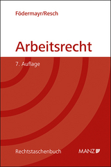 Arbeitsrecht - Barbara F&ouml;dermayr, Reinhard Resch