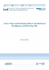 Active Noise and Occlusion Effect Cancellation in Headphones and Hearing Aids - Stefan Liebich