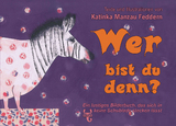 Wer bist du denn? - Katinka Manzau-Feddern