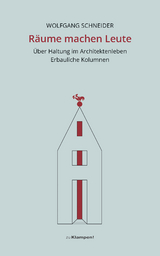 R&auml;ume machen Leute - Wolfgang Schneider