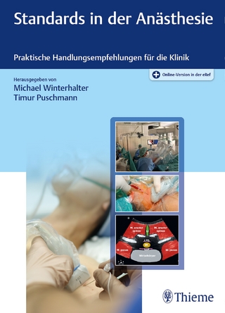 Standards in der Anästhesie - Michael Winterhalter; Timur Puschmann