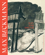 Max Beckmann. Day and Dream. Eine Reise von Berlin nach New York - 