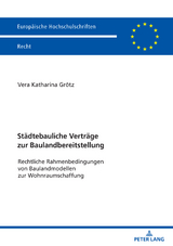 Staedtebauliche Vertraege zur Baulandbereitstellung - Vera Katharina Grötz