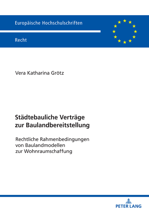 Staedtebauliche Vertraege zur Baulandbereitstellung - Vera Katharina Grötz