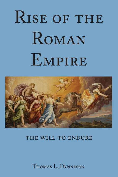 Rise of the Roman Empire - Thomas L. Dynneson