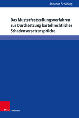Das Musterfeststellungsverfahren zur Durchsetzung kartellrechtlicher Schadensersatzanspr&uuml;che - Johanna Sch&ouml;ning