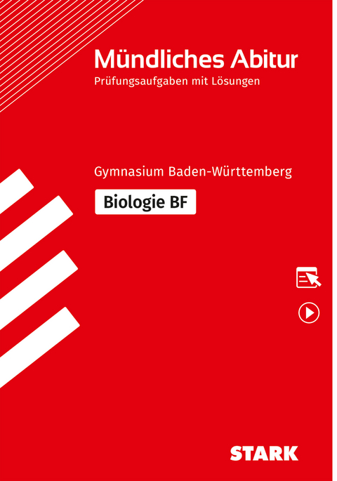 STARK Biologie BF - Mündliche Abiturprüfung BW - Prüfungsvorbereitung - Christian Schillinger
