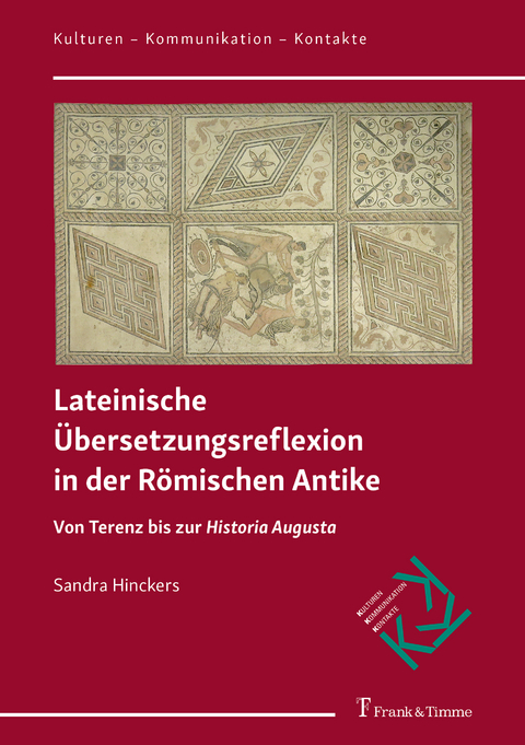 Lateinische &Uuml;bersetzungsreflexion in der R&ouml;mischen Antike - Sandra Hinckers