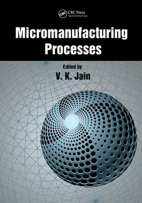 Micromanufacturing Processes - 