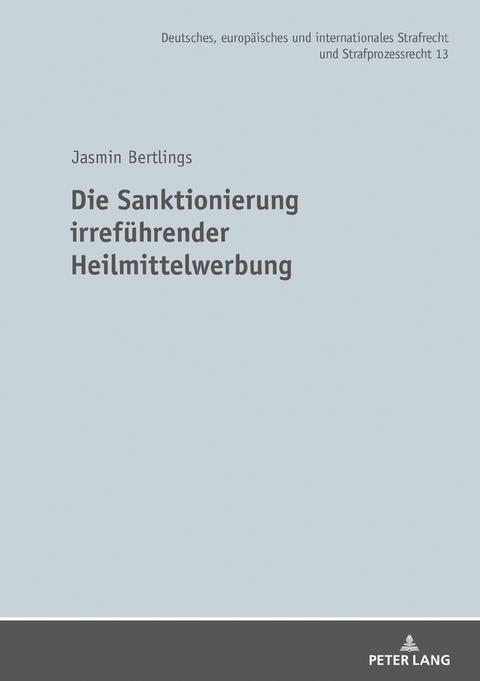 Die Sanktionierung irref&uuml;hrender Heilmittelwerbung - Jasmin Bertlings