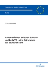 Annexverfahren zwischen EuInsVO und EuGVVO &ndash; eine Betrachtung aus deutscher Sicht - Constanze Ort