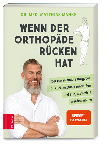 Wenn der Orthop&auml;de R&uuml;cken hat - Matthias Manke