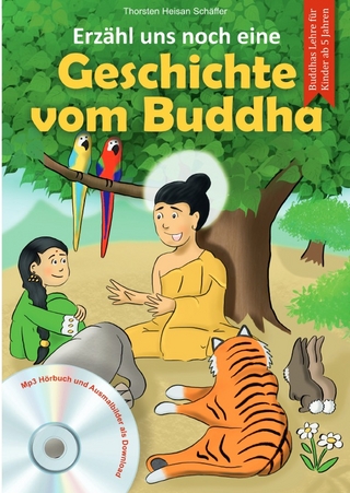 Erzähl uns noch eine Geschichte vom Buddha