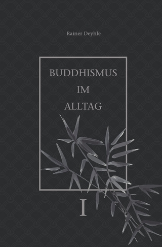 Buddhismus im Alltag