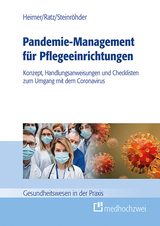Pandemie-Management f&uuml;r Pflegeeinrichtungen - Endris Bj&ouml;rn Heimer, Julia Ratz, Susanne Steinr&ouml;hder