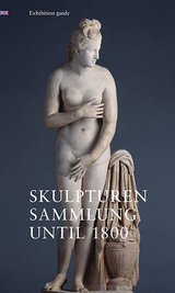 Skulpturensammlung until 1800 - 