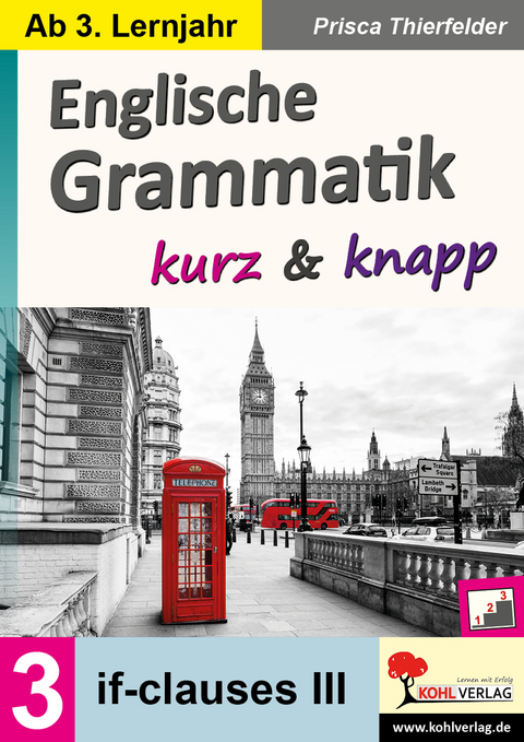 Englische Grammatik kurz und knapp / Band 3 - Prisca Thierfelder