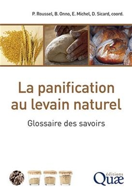 La panification au levain naturel : glossaire des savoirs