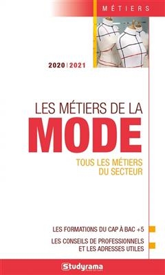Les métiers de la mode : tous les métiers du secteur : 2020-2021