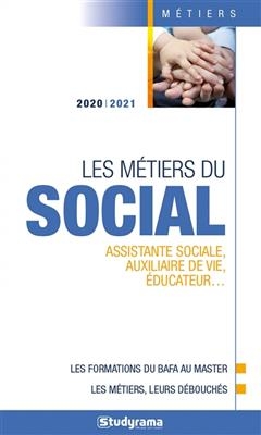 Les métiers du social : assistante sociale, auxiliaire de vie, éducateur... : 2020-2021 -  Collectif