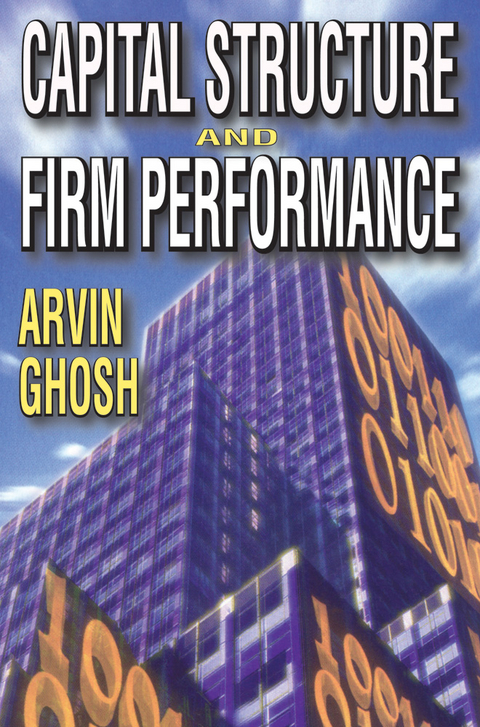 Capital Structure and Firm Performance - Arvin Ghosh