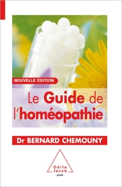 Le guide de l'hom&eacute;opathie - Bernard Chemouny