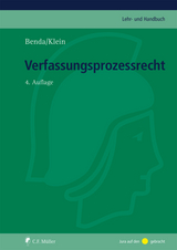 Verfassungsprozessrecht - Benda, Ernst; Klein, Eckart; Klein, Oliver