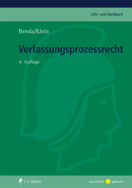 Verfassungsprozessrecht - Ernst Benda, Eckart Klein, Oliver Klein