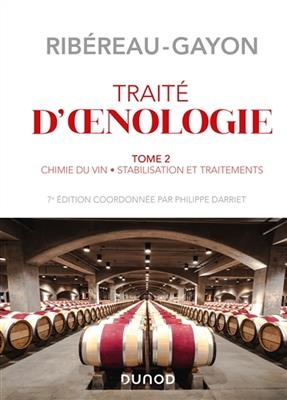 Trait&eacute; d'oenologie. Vol. 2. Chimie du vin, stabilisation et traitements