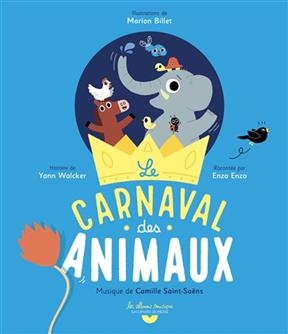 Le carnaval des animaux - Yann Walcker, Marion Billet
