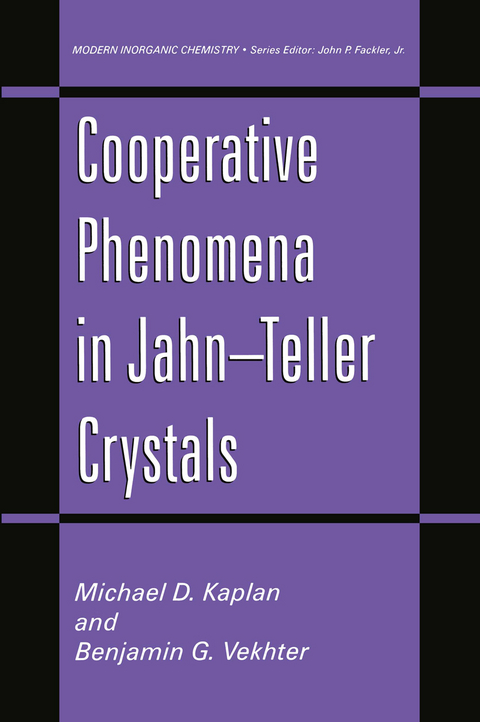 Cooperative Phenomena in Jahn&mdash;Teller Crystals - Michael D. Kaplan, Benjamin G. Vekhter