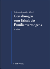 Gestaltungen zum Erhalt des Familienvermögens - Beckervordersandfort, Ansgar