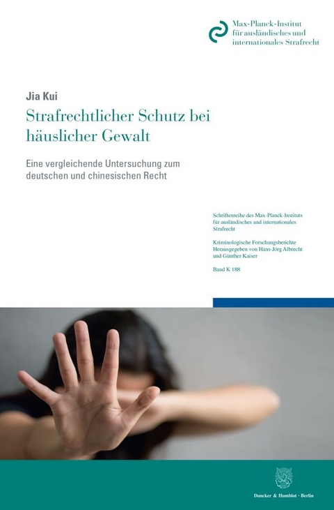 Strafrechtlicher Schutz bei h&auml;uslicher Gewalt. - Jia Kui