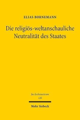 Die religiös-weltanschauliche Neutralität des Staates