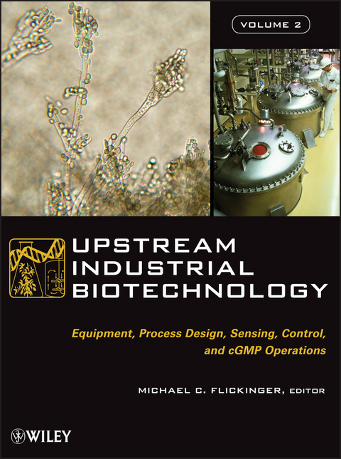 Upstream Industrial Biotechnology, 2 Volume Set - Michael C. Flickinger