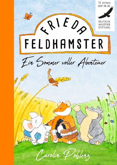 Frieda Feldhamster - Carolin Pohlenz