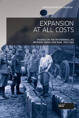 Expansion at all costs - Manfred Grieger, Ingo K&ouml;hler, Rainer Karlsch
