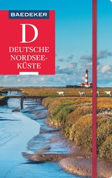Baedeker Reiseführer Deutsche Nordseeküste - Bremer, Sven