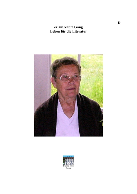 Der aufrechte Gang - Anneliese L&ouml;ffler