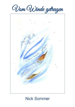 Gedichtbände 1-3 / Band 1 - Vom Winde getragen